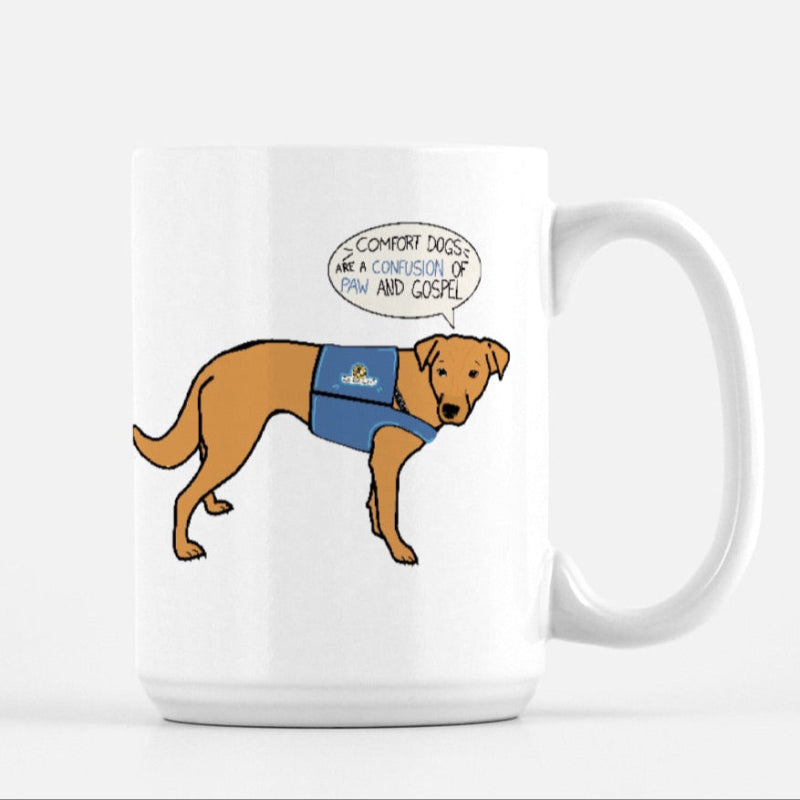 Ad Crucem Mug - Comfort Dogs are a Confusion of Paw and Gospel