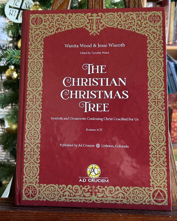 Ad Crucem - The Christian Christmas Tree - Book