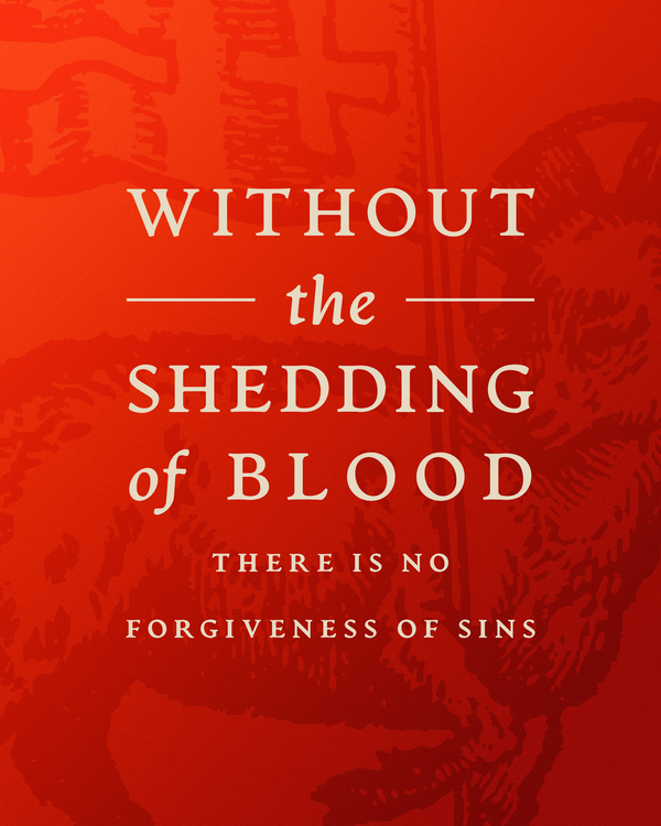 Without The Shedding of Blood by Prof. David P. Scaer