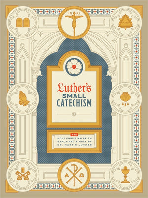 Ad Crucem - Small Catechism Posters - Six Chief Parts