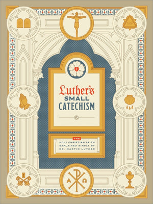 Ad Crucem - Small Catechism Posters - Six Chief Parts