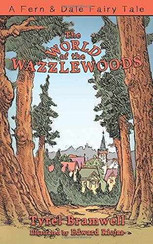 The World of the Wazzlewoods - Tyrel Bramwell